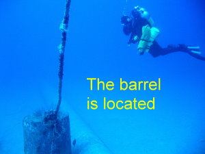 Diver by barrel